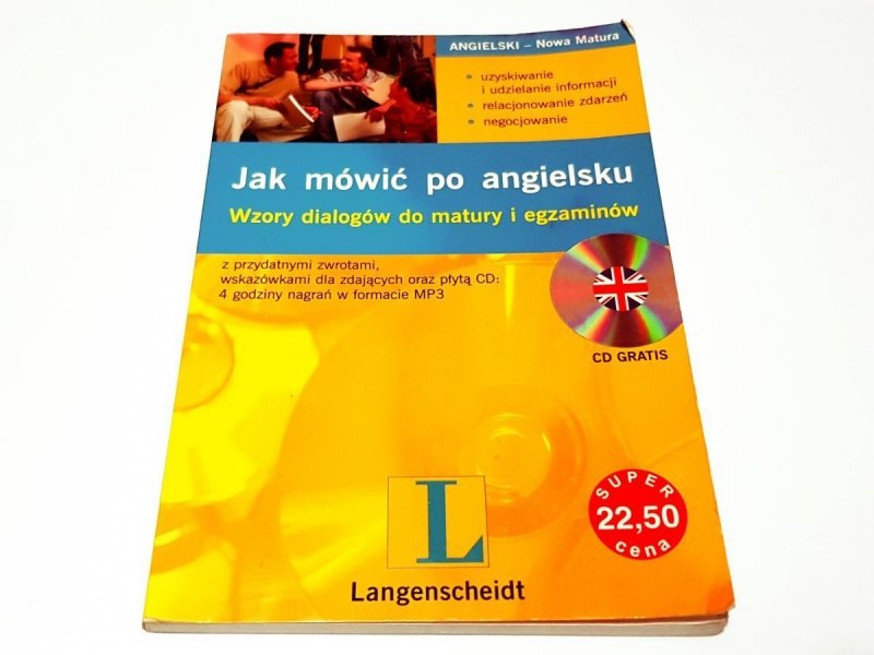 JAK MÓWIĆ PO ANGIELSKU. WZORY DIALOGÓW DO MATURY