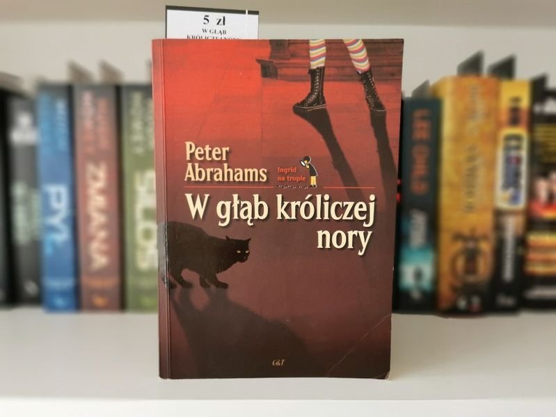 W głąb króliczej nory - Peter Abrahams