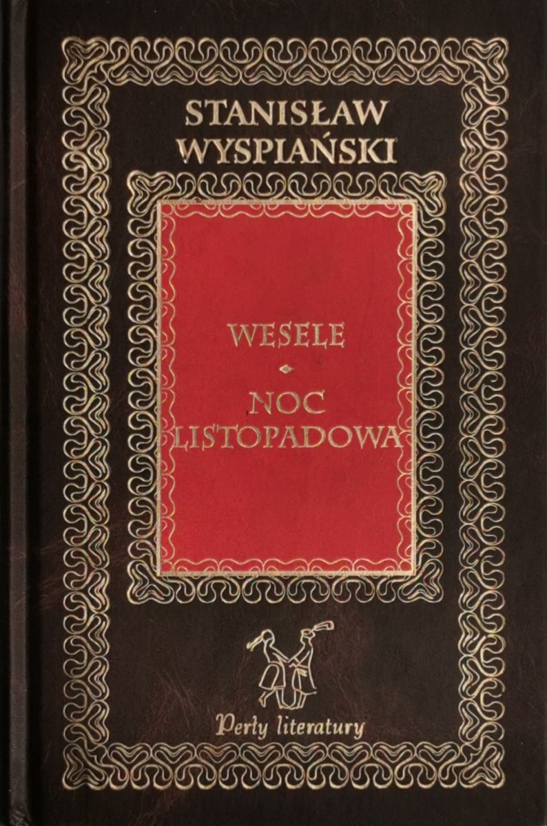WESELE – NOC LISTOPADOWA - Stanisław Wyspiański