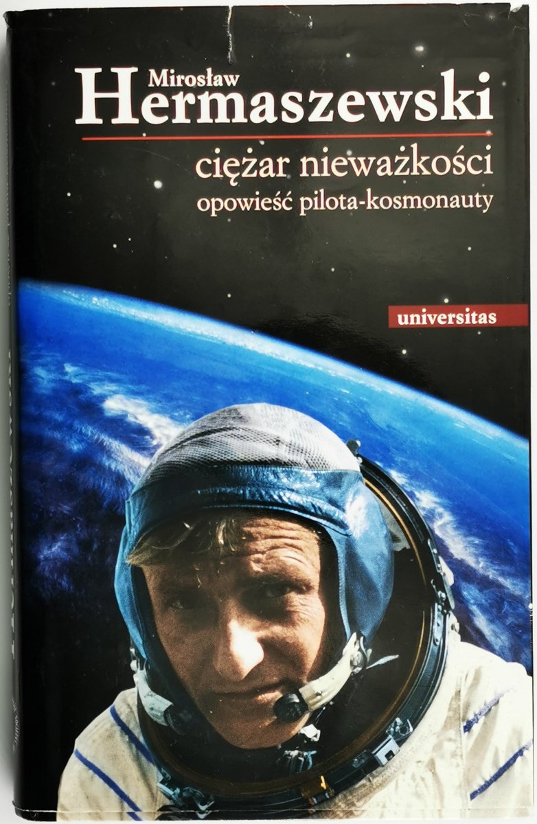 CIĘŻAR NIEWAŻKOŚCI - Mirosław Hermaszewski. Dedykacja autora