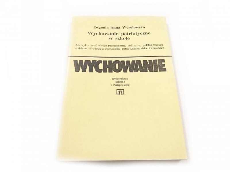 WYCHOWANIE PATRIOTYCZNE W SZKOLE - Wesołowska 1988