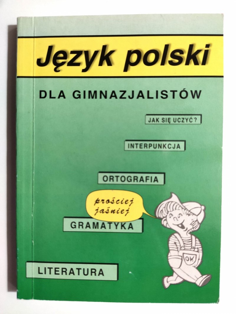 JĘZYK POLSKI DLA GIMNAZJALISTÓW