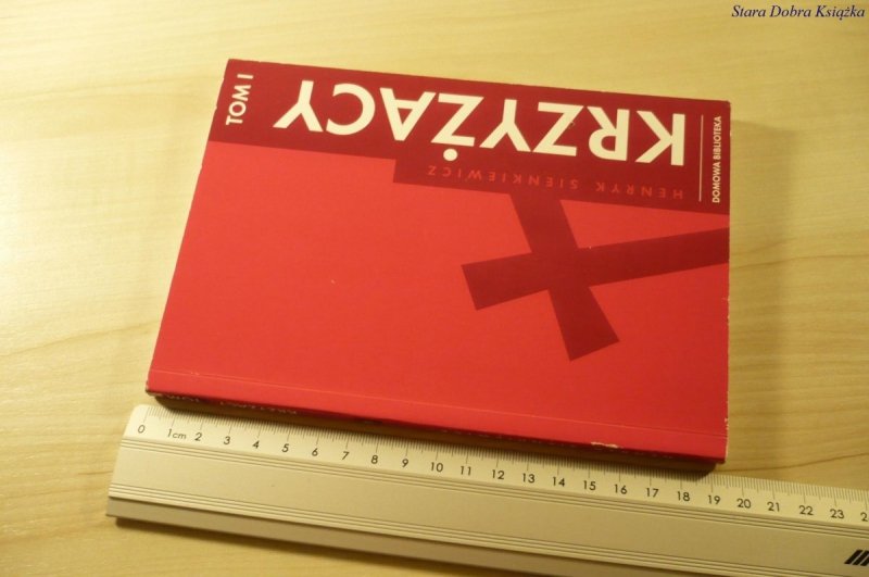 KRZYŻACY TOM I - Henryk Sienkiewicz (2007)