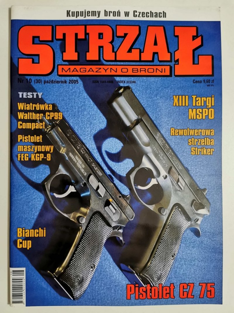 STRZAŁ MAGAZYN O BRONI NR 10 (30) PAŹDZIERNIK 2005