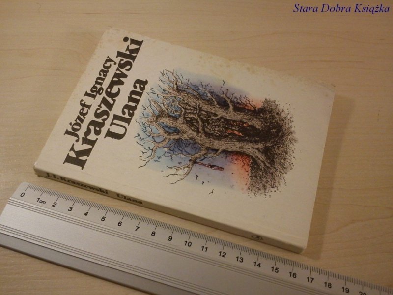 ULANA - Józef Ignacy Kraszewski