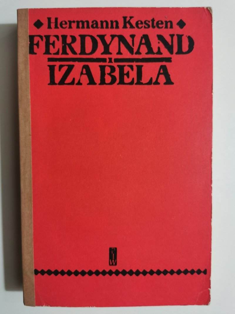 FERDYNAND I IZABELA - Hermann Kesten