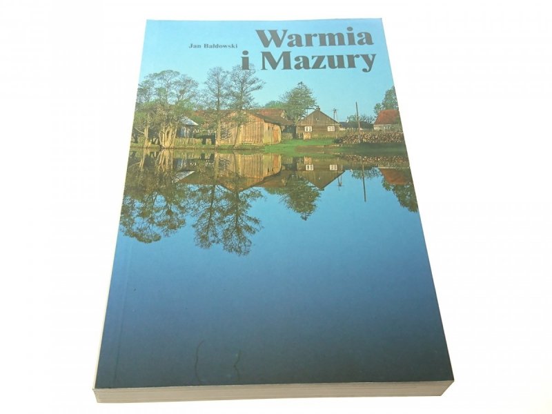 WARMIA I MAZURY - Jan Bałdowski 1997