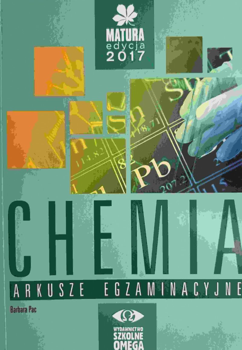 CHEMIA ARKUSZE EGZAMINACYJNE Barbara Pac