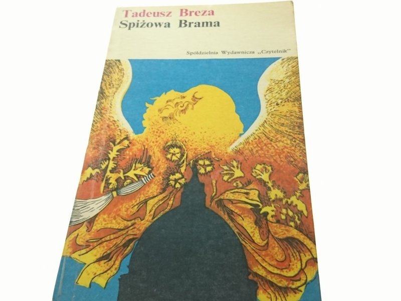 SPIŻOWA BRAMA - Tadeusz Breza 1980