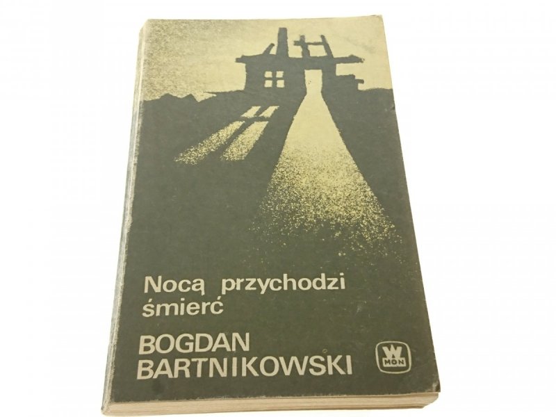 NOCĄ PRZYCHODZI ŚMIERĆ - Bogdan Bartnikowski 1985