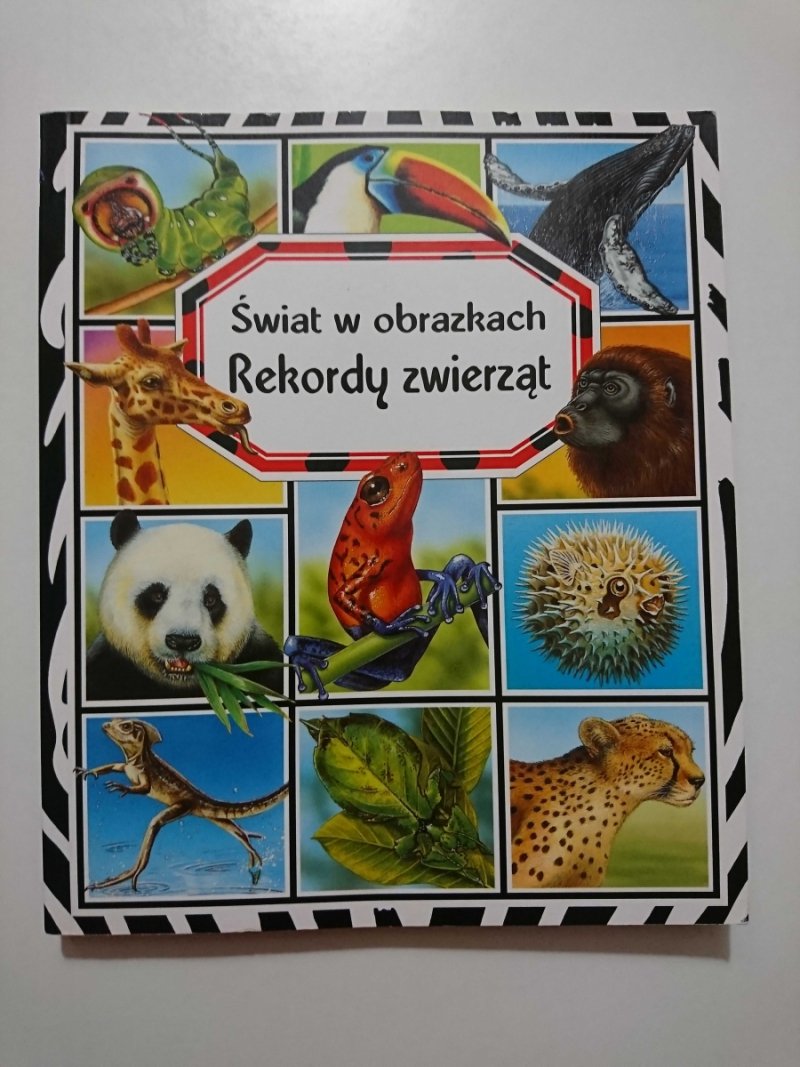 ŚWIAT W OBRAZKACH. REKORDY ZWIERZĄT