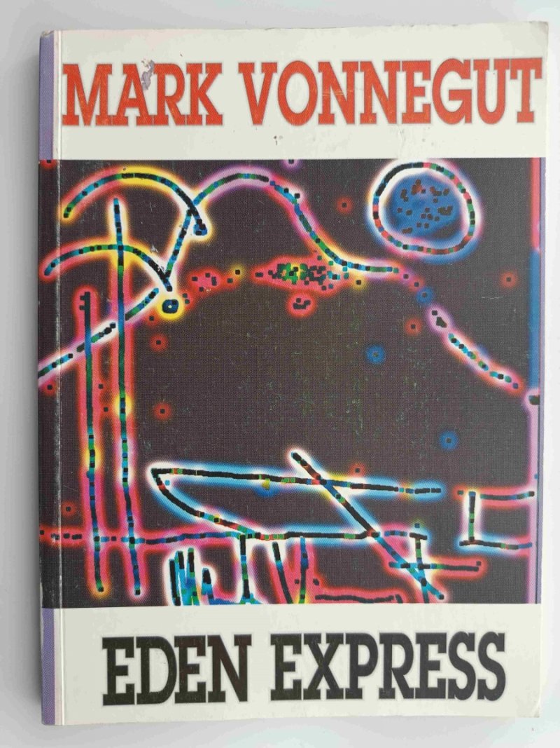 EDEN EXPRESS - Mark Vonnegut