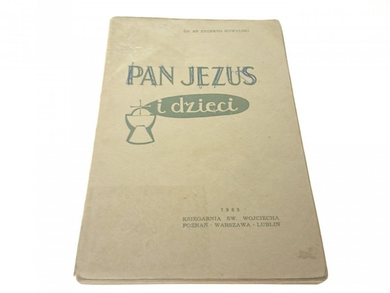 PAN JEZUS I DZIECI - Ks. Bp Zygfryd Kowalski 1965