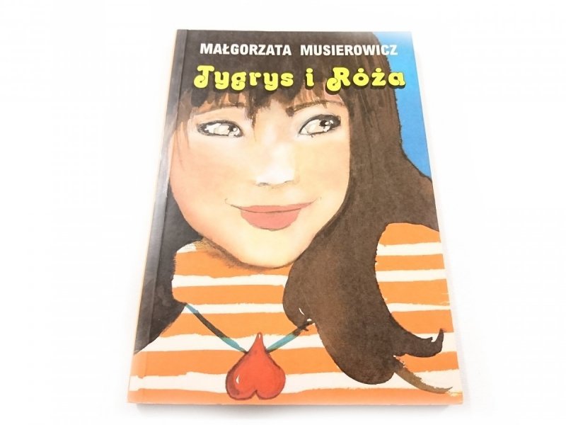 TYGRYS I RÓŻA - Małgorzata Musierowicz 1999