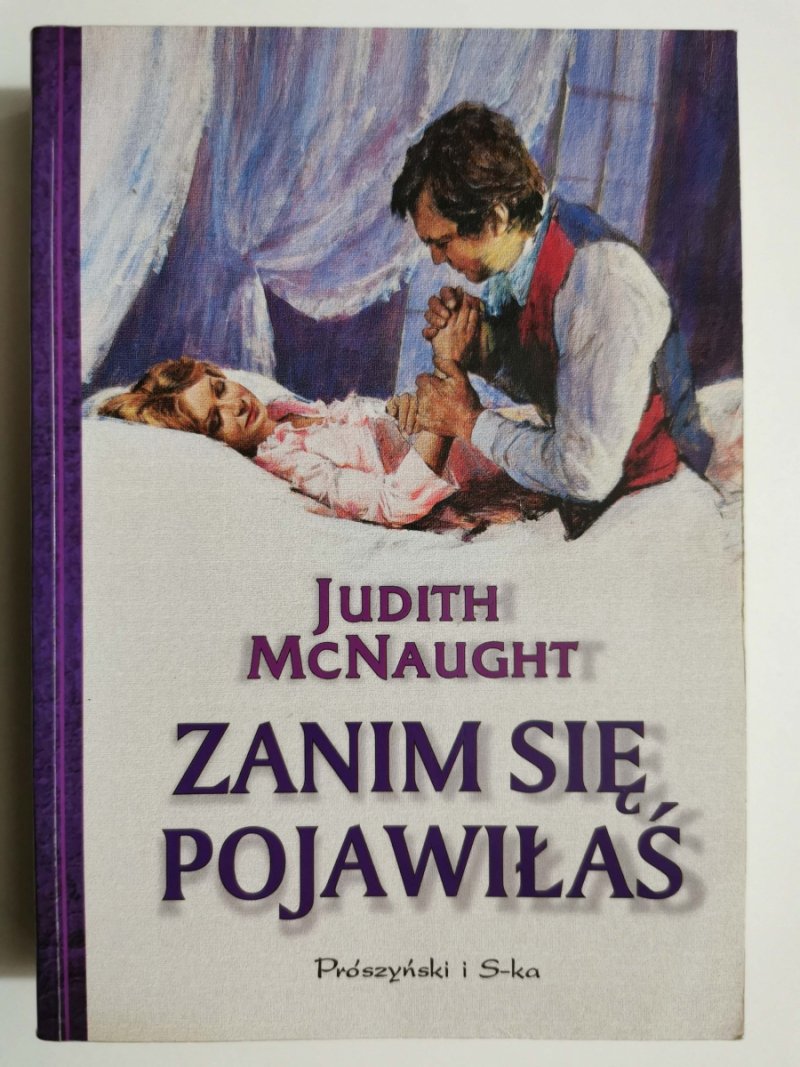ZANIM SIĘ POJAWIŁAŚ - Judith McNaught