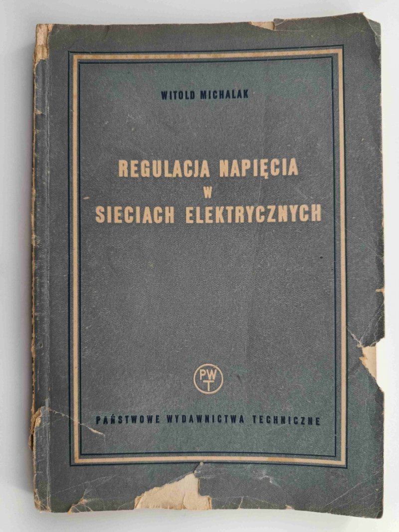 REGULACJA NAPIĘCIA W SIECIACH ELEKTRYCZNYCH - Witold Michalak