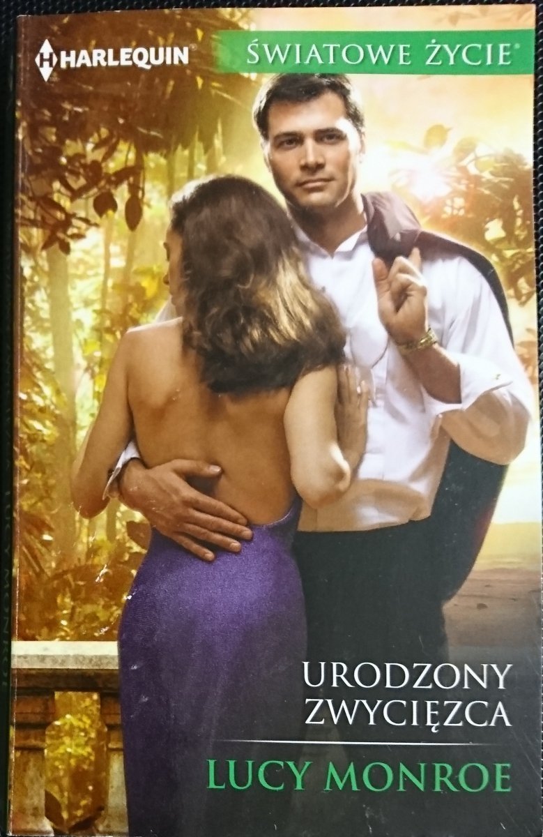 URODZONY ZWYCIĘZCA - Lucy Monroe 2016