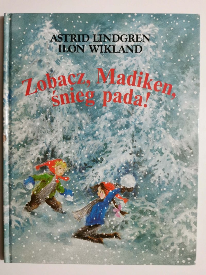 ZOBACZ, MADIKEN, ŚNIEG PADA! - Astrid Lindgren