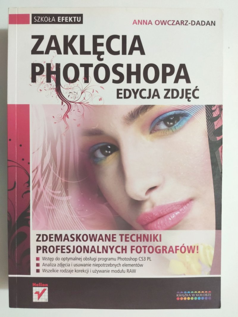 ZAKLĘCIA PHOTOSHOPA EDYCJA ZDJĘĆ - Anna Owczarz – Dadan