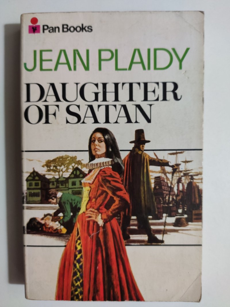 DAUGHTER OF SATAN - Jean Plaidy