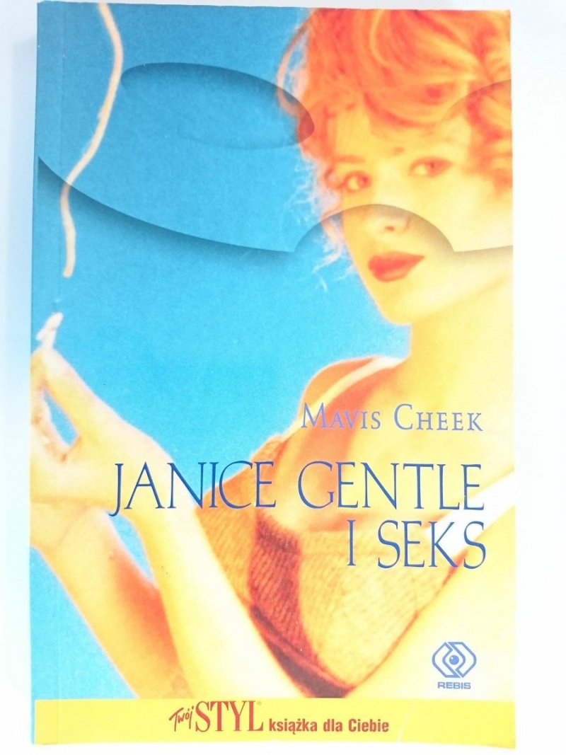 JANICE GENTLE I SEKS - Mavis Cheek 2004
