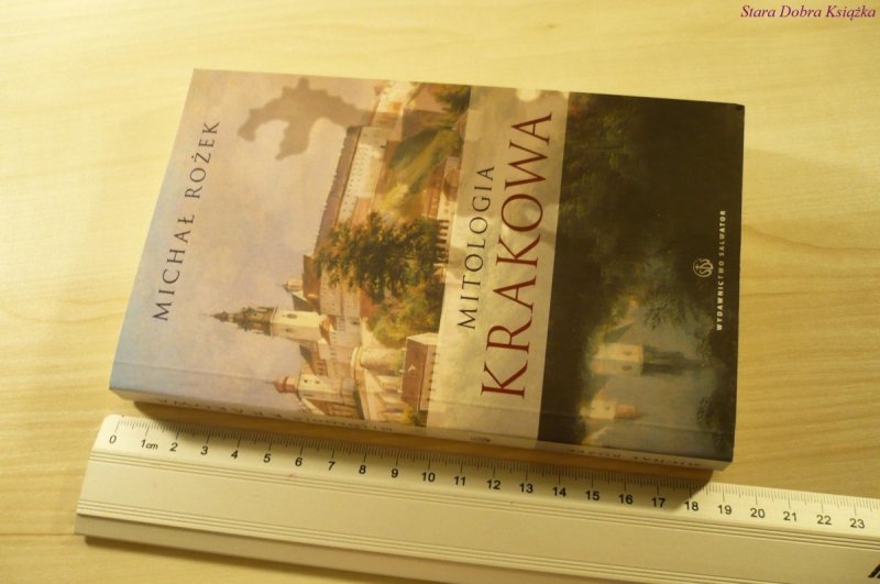 MITOLOGIA KRAKOWA - Michał Rożek (2009)