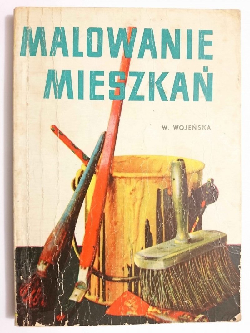 MALOWANIE MIESZKAŃ ODNAWIANIE MEBLI - Wanda Wojeńska 1964