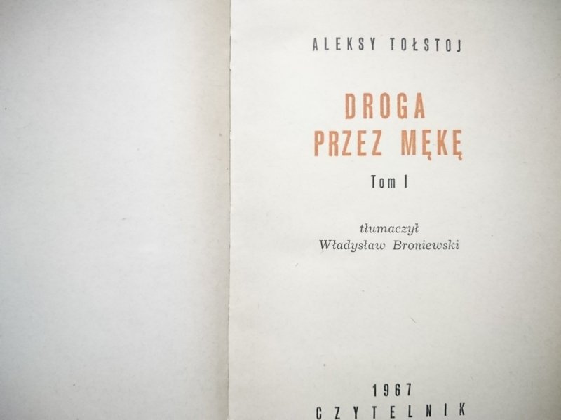 DROGA PRZEZ MĘKĘ TOM I - Aleksy Tołstoj 1967