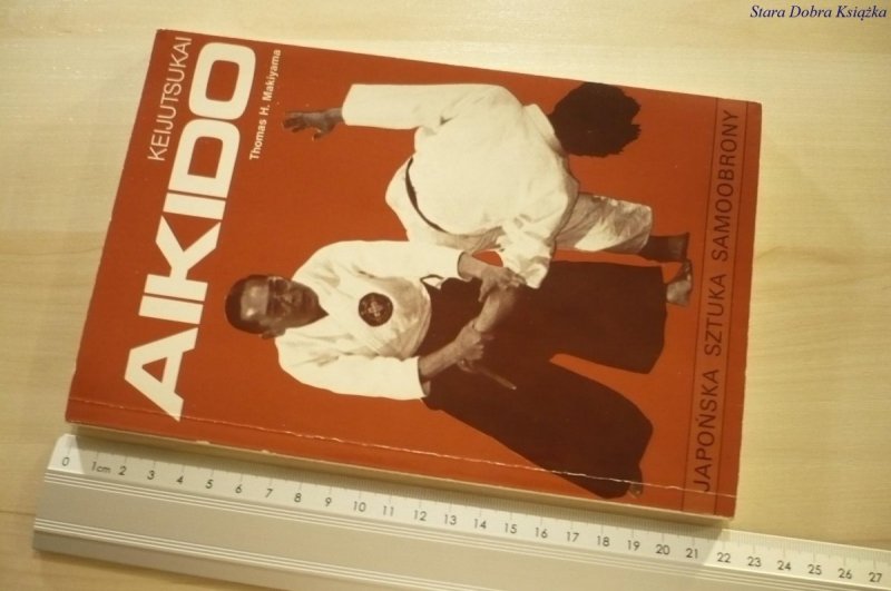 KEIJUTSUKAI AIKIDO - Thomas H. Makiyama (1993)