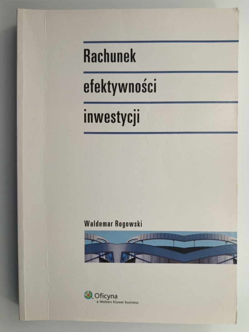 RACHUNEK EFEKTYWNOŚCI INWESTYCJI - Waldemar Rogowski