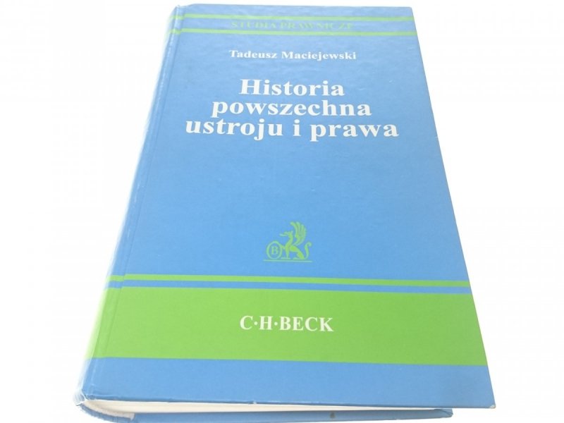 HISTORIA POWSZECHNA USTROJU I PRAWA - Maciejewski