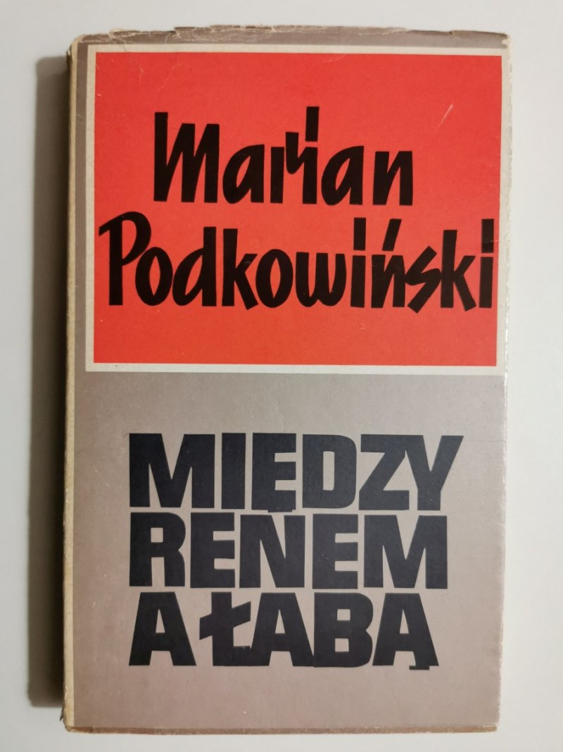 MIĘDZY RENEM A ŁABĄ - Marian Podkowiński