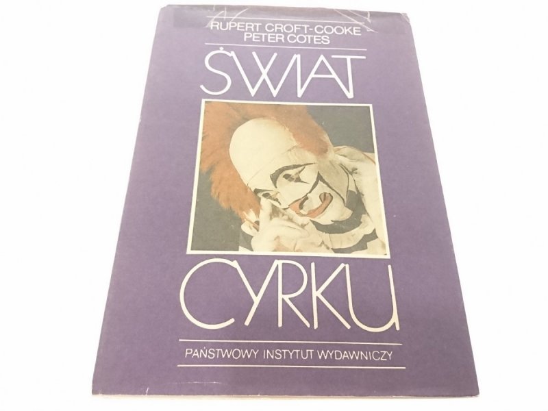 ŚWIAT CYRKU - Rupert Croft-Cooke (1986)