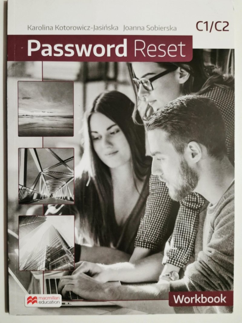 PASSWORD RESET C1/C2 WORKBOOK - Karolina Kotorowicz – Jasińska