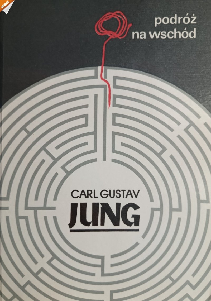 PODRÓŻ NA WSCHÓD - Carl Gustav Jung