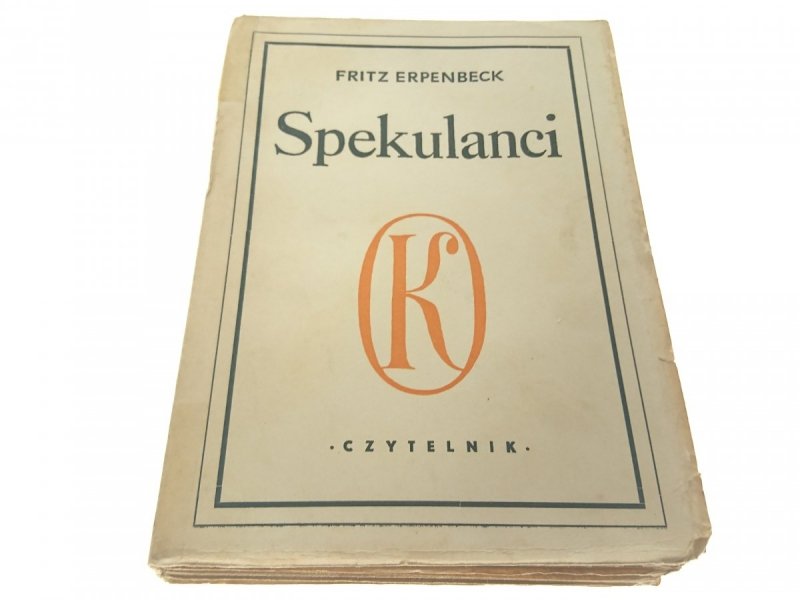 SPEKULANCI - Fritz Erpenbeck 1950