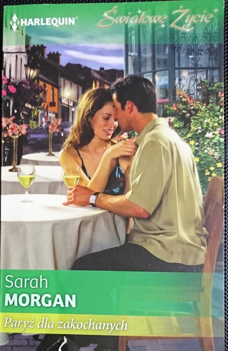 PARYŻ DLA ZAKOCHANYCH - Sarah Morgan 2013