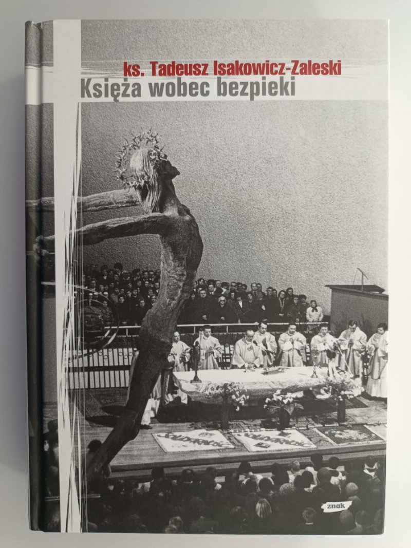 KSIĘŻA WOBEC BEZPIEKI - Tadeusz Isakowicz-Zaleski