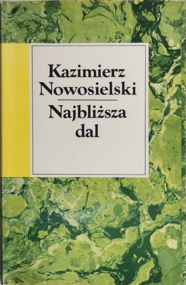 NAJBLIŻSZA DAL - Kazimierz Nowosielski