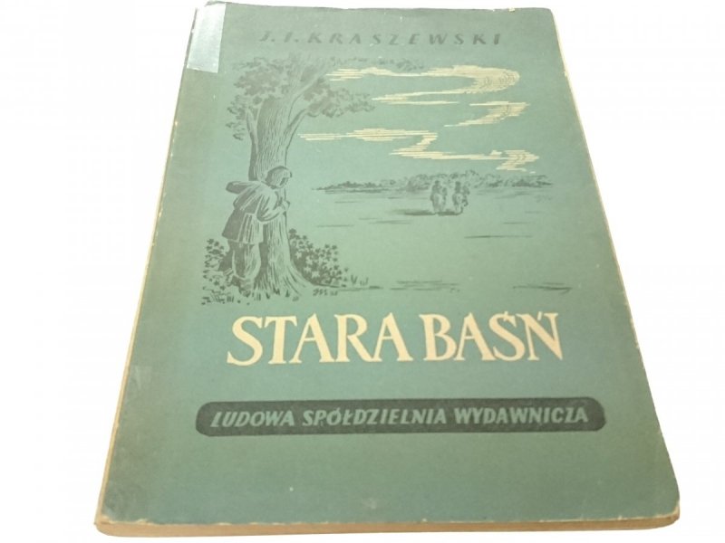 STARA BAŚŃ - J. I. Kraszewski 1952