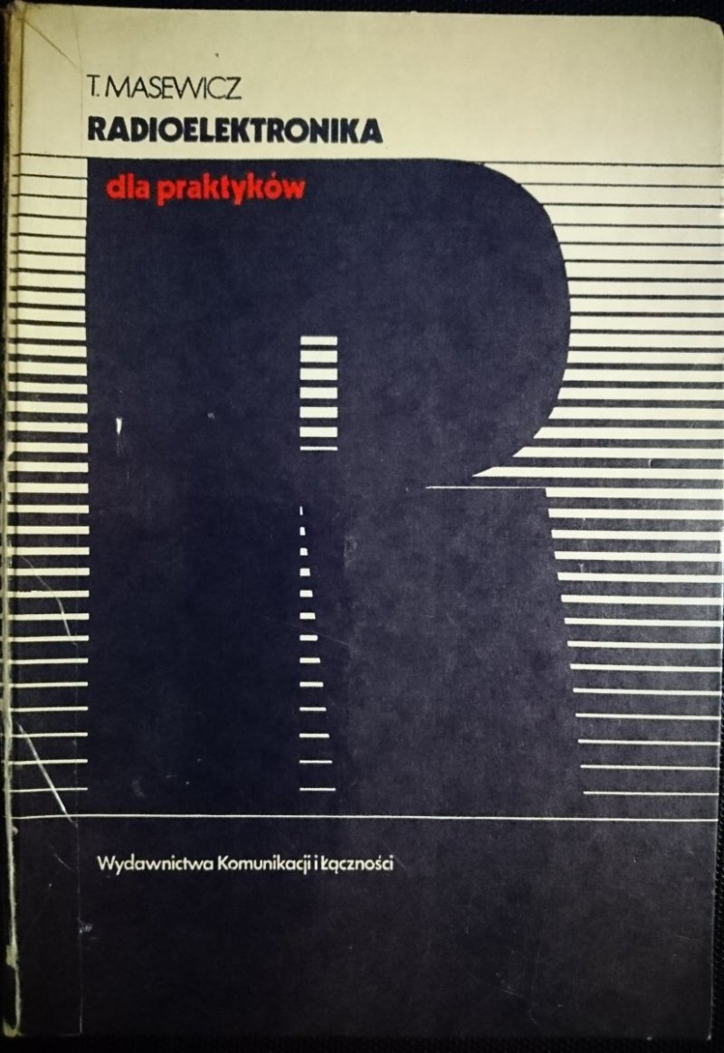 RADIOELEKTRONIKA DLA PRAKTYKÓW - Masewicz 1986