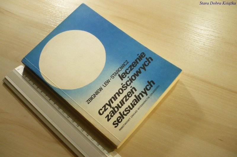 LECZENIE CZYNNOŚCIOWYCH ZABURZEŃ SEKSUALNYCH 1985
