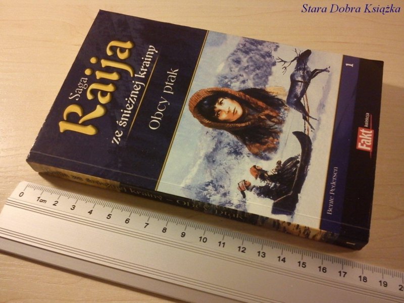 SAGA RAIJA TOM 1 - OBCY PTAK