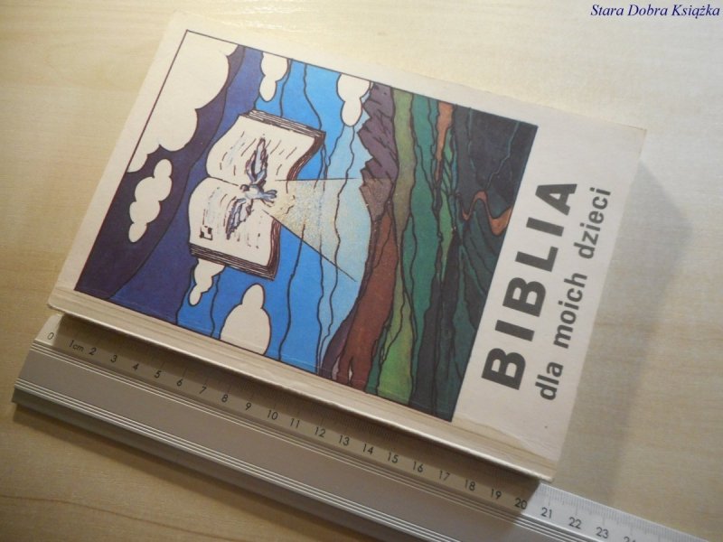 BIBLIA DLA MOICH DZIECI - Daniel Rops 1984