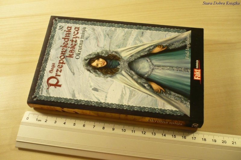 PRZEPOWIEDNIA KSIĘŻYCA TOM 30: OKRUTNA MISJA 2011