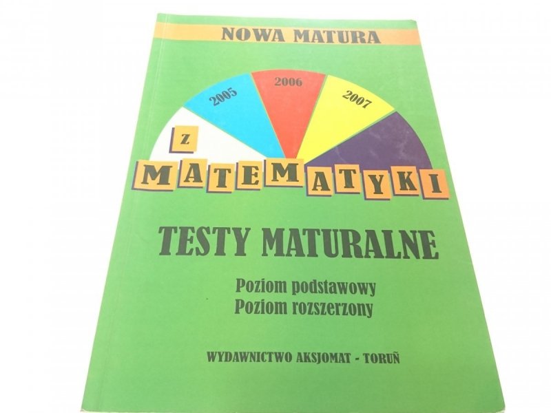 NOWA MATURA Z MATEMATYKI. TESTY MATURALNE 2004