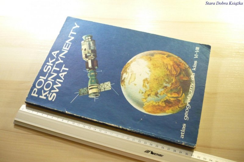 POLSKA KONTYNENTY ŚWIAT. ATLAS GEOGRAFICZNY 1988