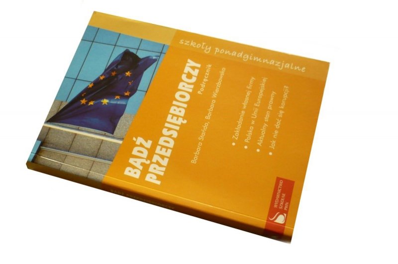 BĄDŹ PRZEDSIĘBIORCZY. PODRĘCZNIK - Stańda (2008)