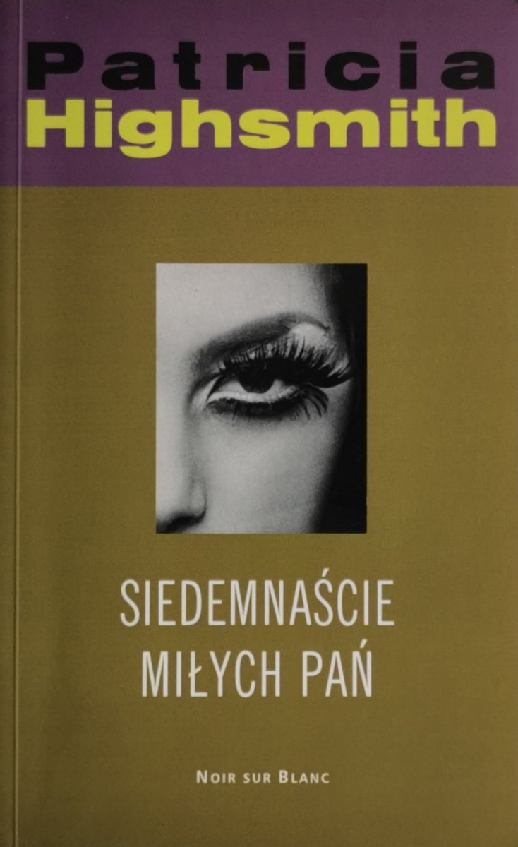 SIEDEMNAŚCIE MIŁYCH PAŃ - Patricia Highsmith