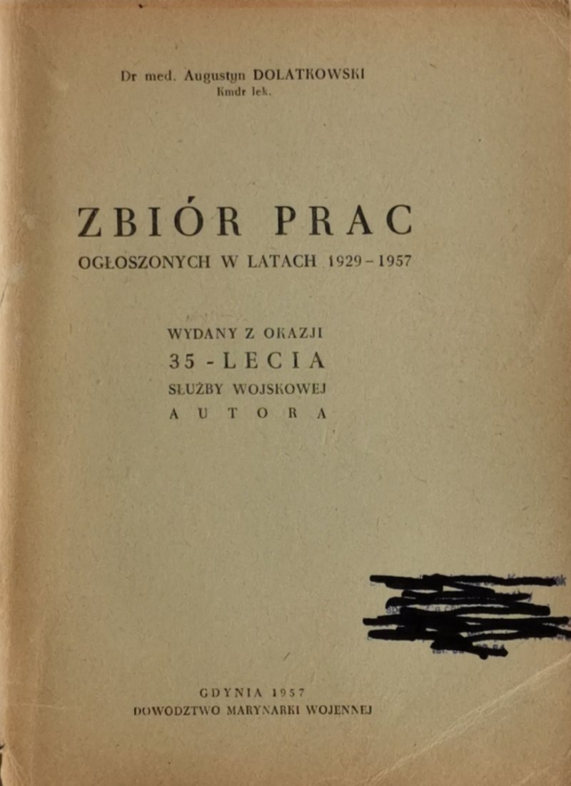 ZBIÓR PRAC OGŁOSZONYCH W LATACH1929 – 1957 - Augustyn Dolatkowski